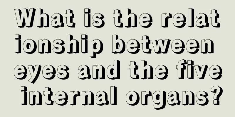 What is the relationship between eyes and the five internal organs?