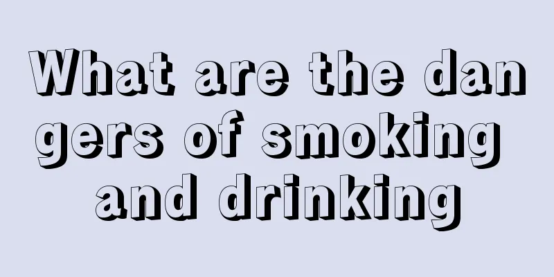 What are the dangers of smoking and drinking