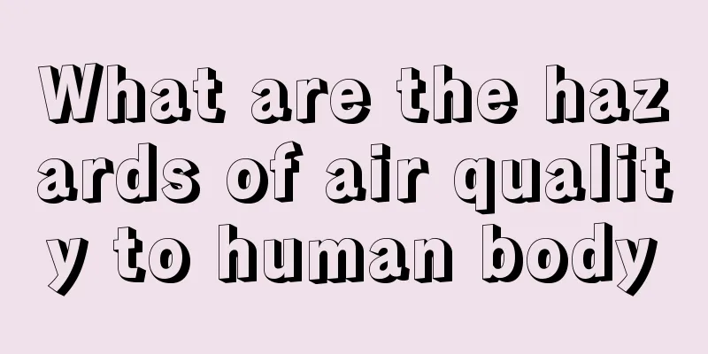 What are the hazards of air quality to human body