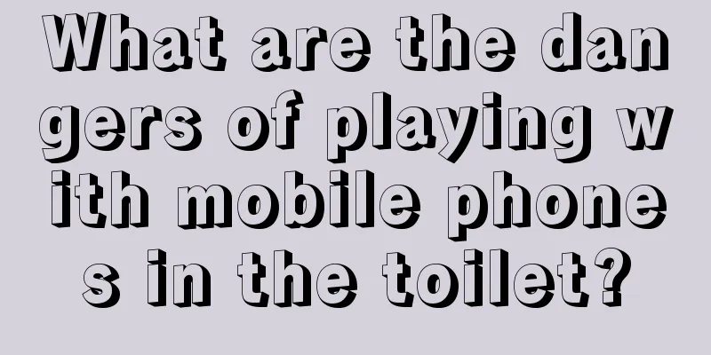 What are the dangers of playing with mobile phones in the toilet?