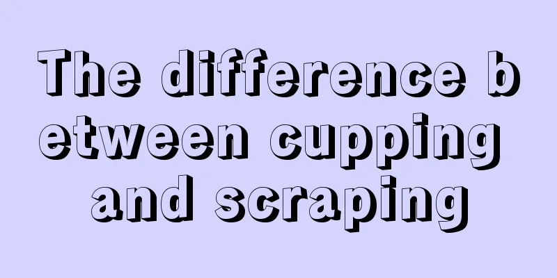 The difference between cupping and scraping