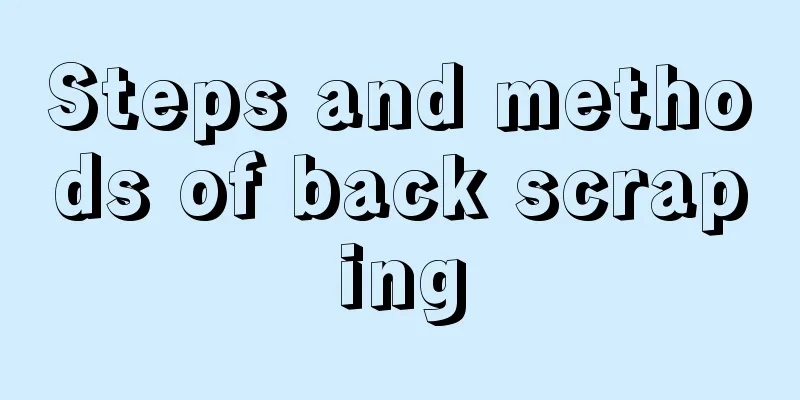 Steps and methods of back scraping