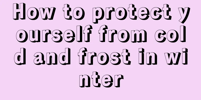 How to protect yourself from cold and frost in winter