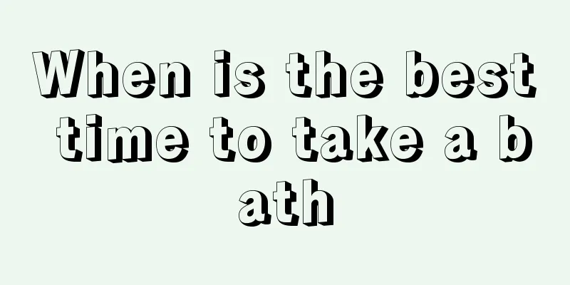When is the best time to take a bath