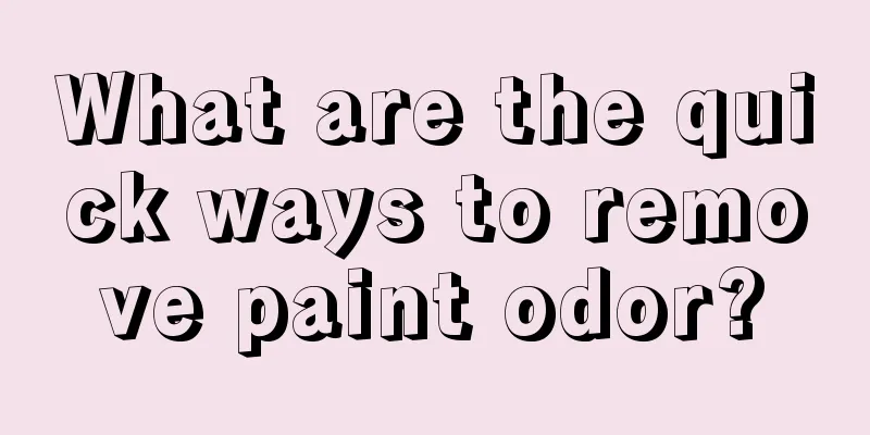What are the quick ways to remove paint odor?