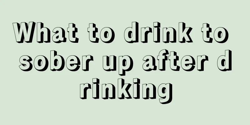 What to drink to sober up after drinking