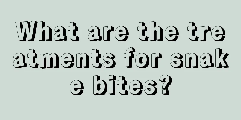 What are the treatments for snake bites?