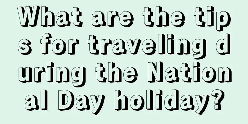 What are the tips for traveling during the National Day holiday?