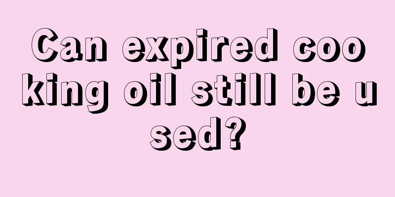 Can expired cooking oil still be used?