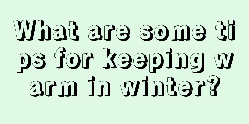 What are some tips for keeping warm in winter?