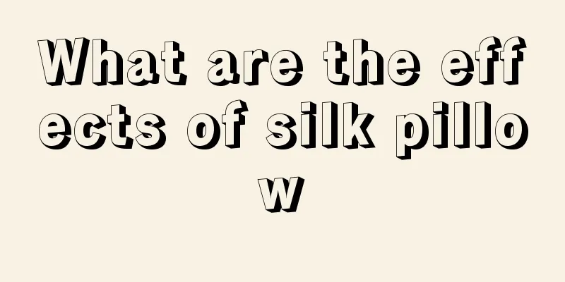 What are the effects of silk pillow