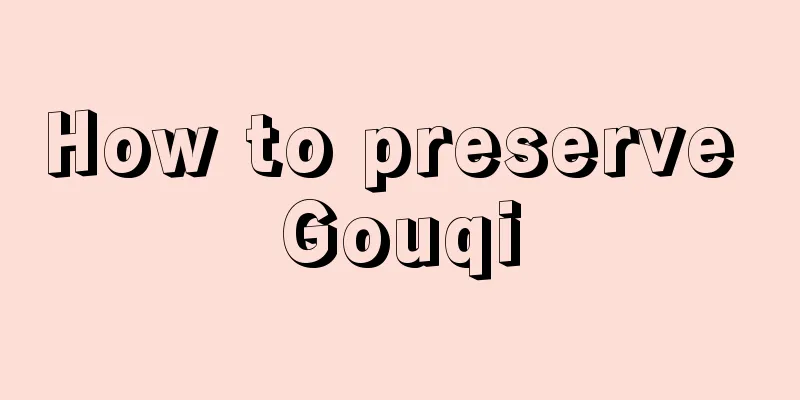 How to preserve Gouqi