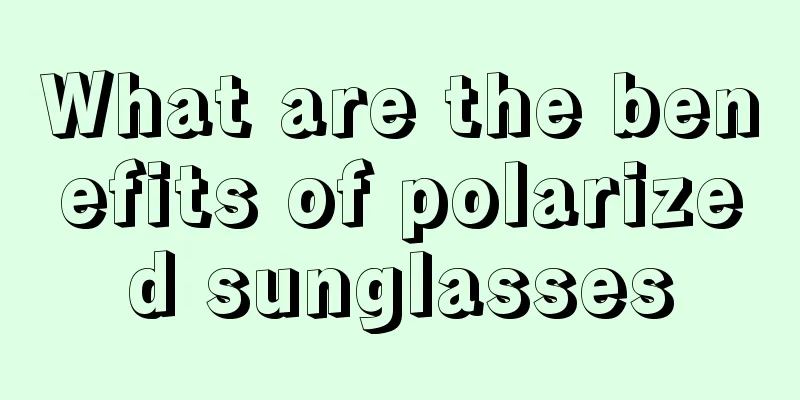 What are the benefits of polarized sunglasses