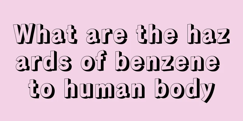 What are the hazards of benzene to human body