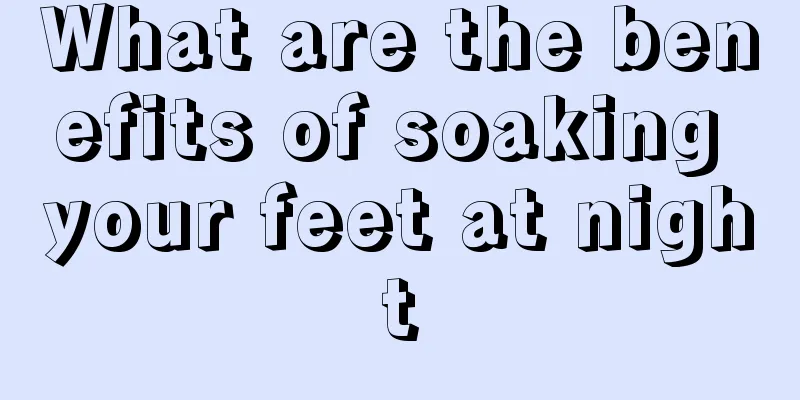 What are the benefits of soaking your feet at night