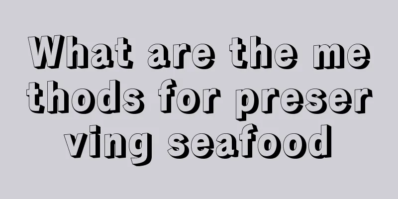What are the methods for preserving seafood