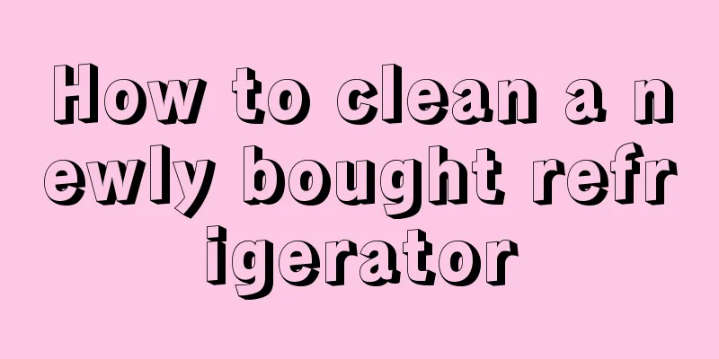 How to clean a newly bought refrigerator