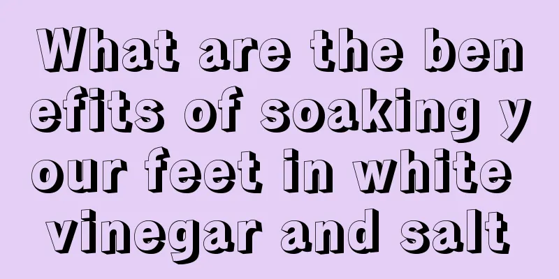 What are the benefits of soaking your feet in white vinegar and salt