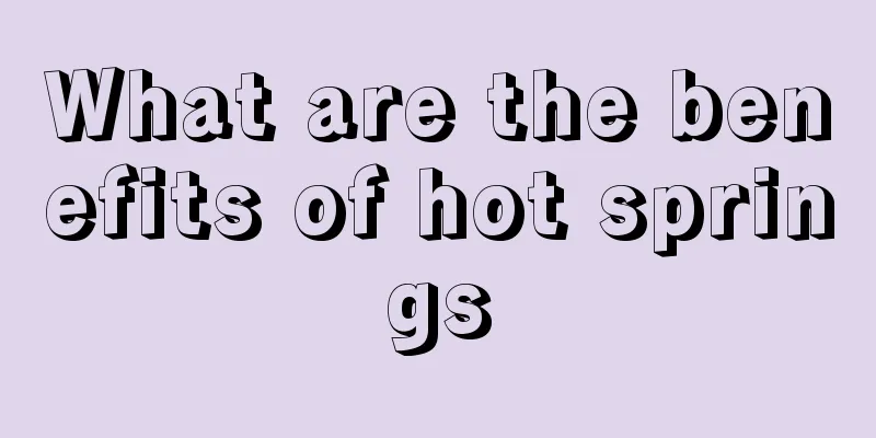 What are the benefits of hot springs
