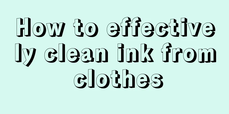 How to effectively clean ink from clothes