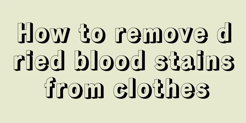 How to remove dried blood stains from clothes