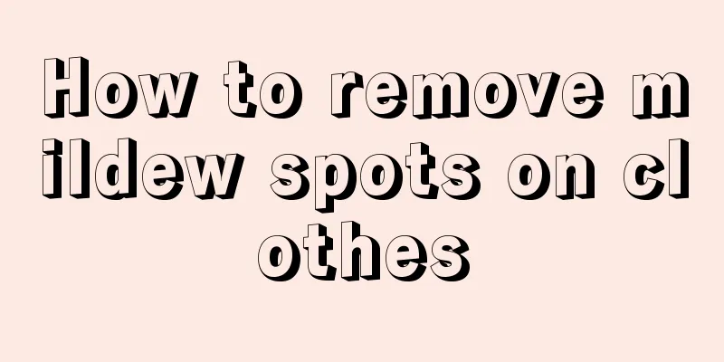 How to remove mildew spots on clothes