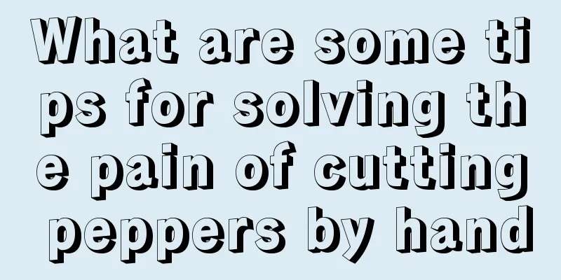 What are some tips for solving the pain of cutting peppers by hand