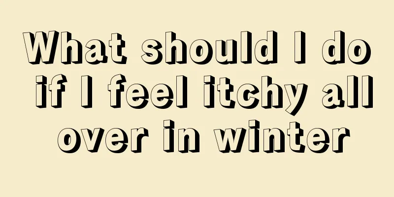 What should I do if I feel itchy all over in winter