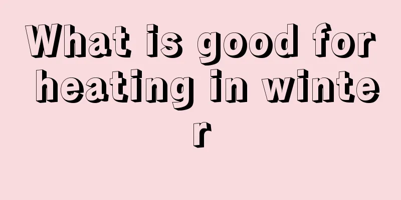 What is good for heating in winter