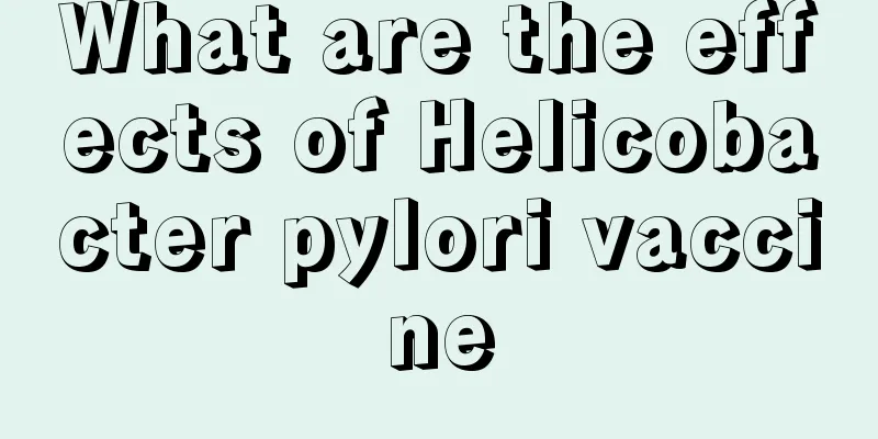 What are the effects of Helicobacter pylori vaccine