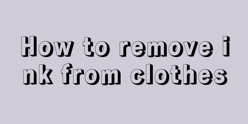 How to remove ink from clothes