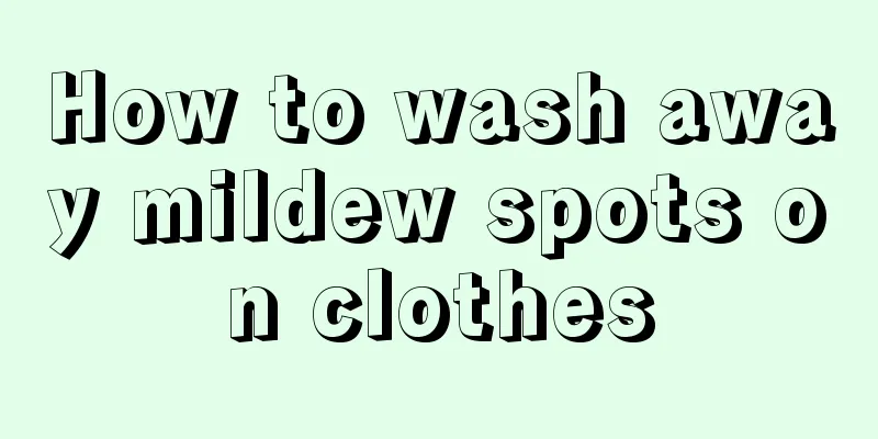 How to wash away mildew spots on clothes
