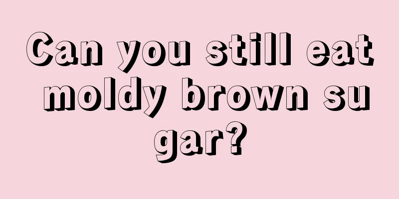 Can you still eat moldy brown sugar?