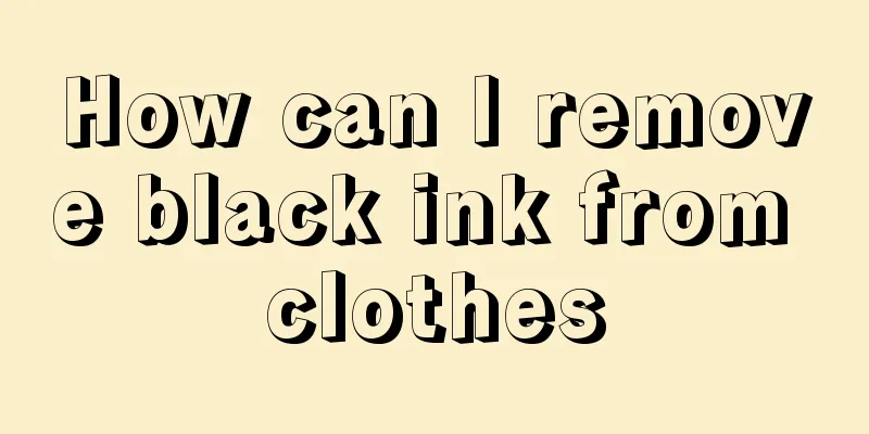 How can I remove black ink from clothes