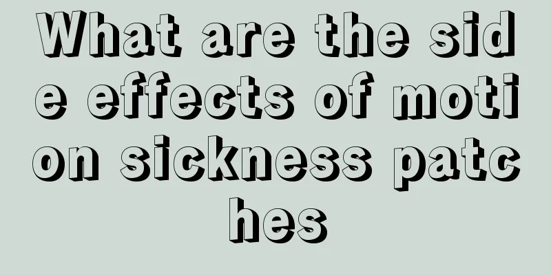What are the side effects of motion sickness patches