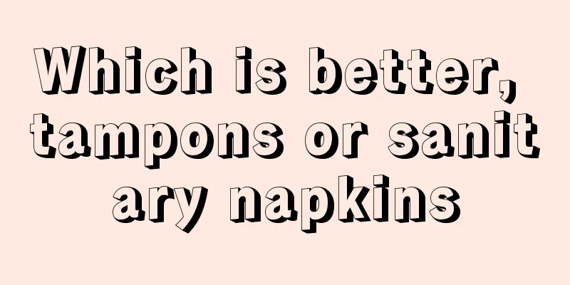Which is better, tampons or sanitary napkins