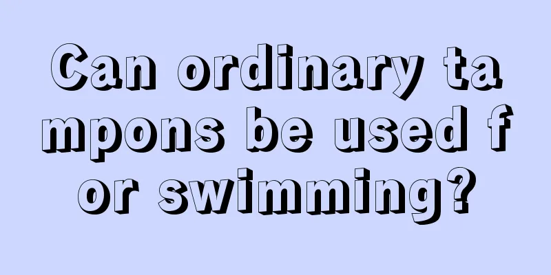 Can ordinary tampons be used for swimming?