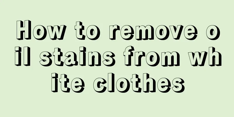 How to remove oil stains from white clothes