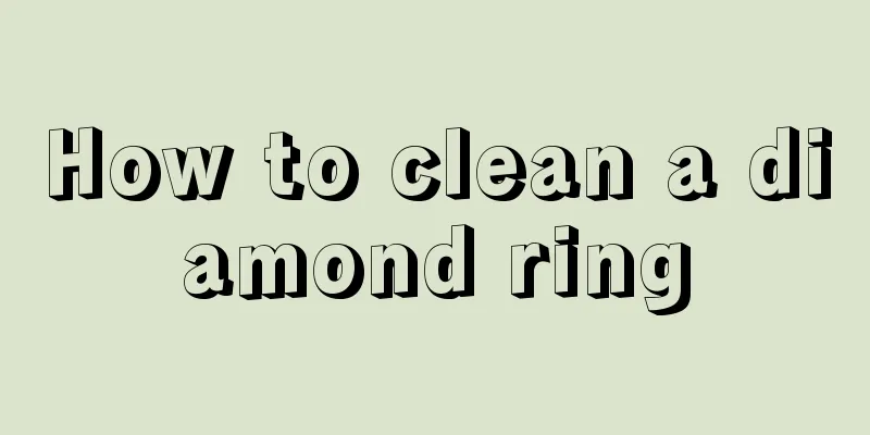 How to clean a diamond ring