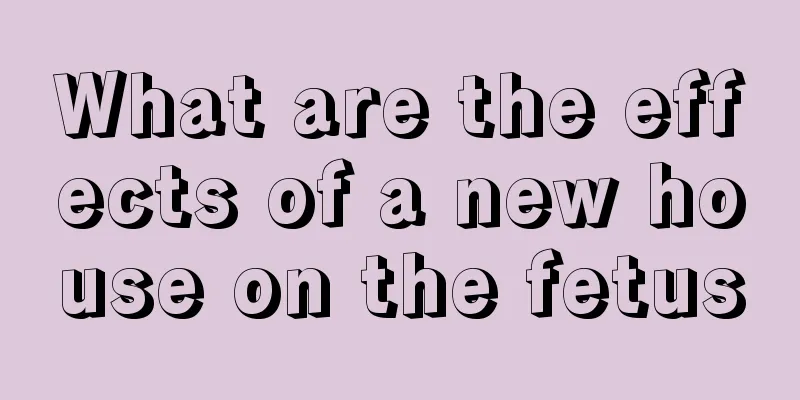 What are the effects of a new house on the fetus