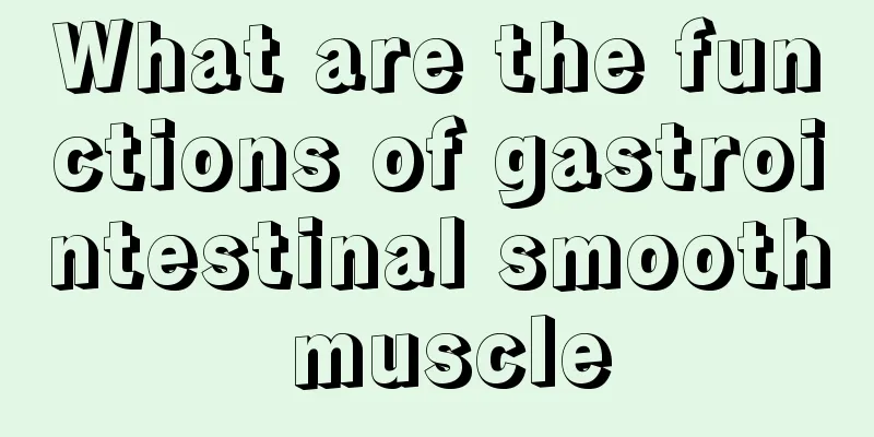 What are the functions of gastrointestinal smooth muscle