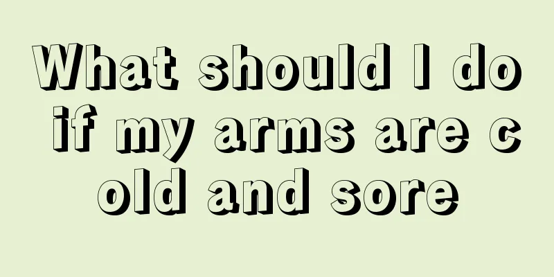 What should I do if my arms are cold and sore