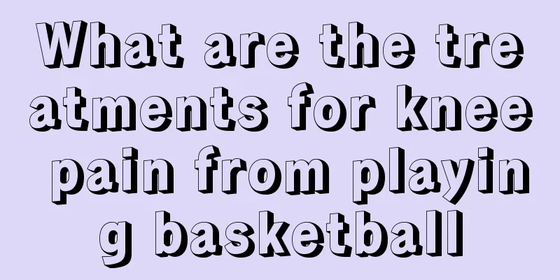 What are the treatments for knee pain from playing basketball