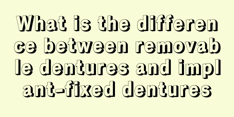 What is the difference between removable dentures and implant-fixed dentures