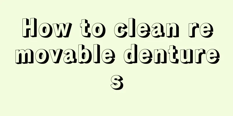 How to clean removable dentures