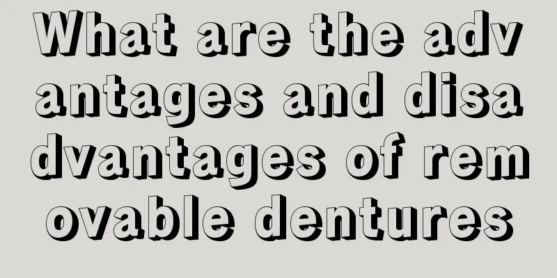 What are the advantages and disadvantages of removable dentures