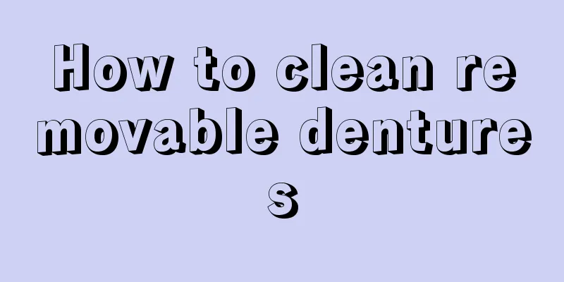 How to clean removable dentures