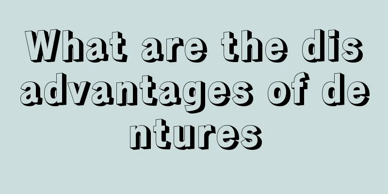 What are the disadvantages of dentures