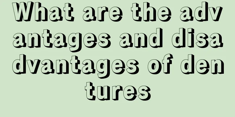 What are the advantages and disadvantages of dentures