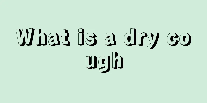 What is a dry cough